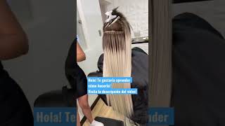 Experta en extensión de cabello!