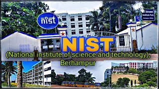 📍NIST campus tour || National institute of science and technology ,BERHMPUR @TheNISTian