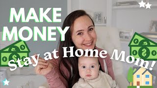 7 WAYS TO MAKE (A LOT!!!) OF MONEY AS A STAY AT HOME MOM!