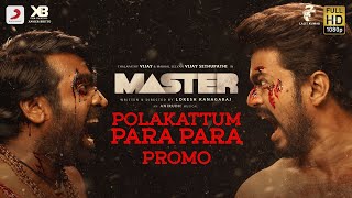 Master - Polakattum Para Para Song Promo | Thalapathy Vijay | Vijay Sethupathi | Anirudh | Lokesh