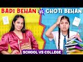Badi Vs Choti Behan During Exams | School vs College | ShrutiArjunAnand