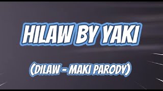 Hilaw by Yaki (Dilaw Parody) Bitoy - Bubble Gang - Karaoke / Lyrics