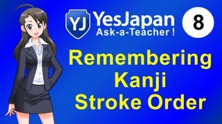 Japanese Lesson 8 - Remembering Kanji Stroke Order