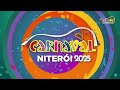 carnaval niterÓi 2025 grupos b e c