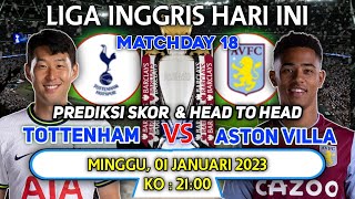 Prediksi Tottenham vs Aston Villa | Liga Inggris Hari Ini | Head to Head