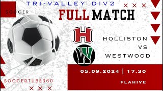 Westwood HS Boys Varsity Soccer vs Holliston | Full Match | 9/05/24