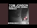 Electronic Animal (Tom Jonson Slap Da Butt Mix)