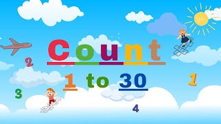 Count to 30 | Learn Numbers 1 to 30 | Learn Counting Numbers | ESL for Kids