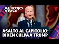 Asalto al Capitolio: Biden culpa a Trump de intentar quebrar la democracia