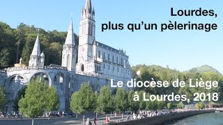 Lourdes, plus qu'un pèlerinage