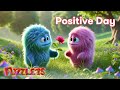 Positive Day - Uplifting Song for Kids