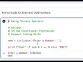 Python Code for Even and Odd Numbers -  Using Ternary Operator