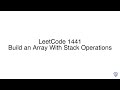 LeetCode 1441: Build an Array With Stack Operations