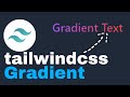 Gradient text using tailwindcss