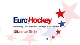 Eurohockey Club Champions Challenge III 2016 Women - Gibraltar, Day 3