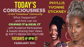 Phyllis Yvonne Stickney EP 33: Today's Consciousness in the Conscious Community