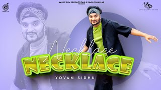 Necklace (Full video) Yovan Sidhu | Laddi Gill | Punjabi Song 2021