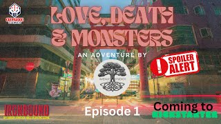 Love, Death, \u0026 Monsters (coming to kickstarter) in Ironbound