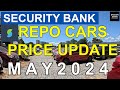 Security Bank Repo Cars Repossessed Cars May 2024 Update Year Model 2024,2023,2022 and below