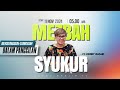 MEZBAH SYUKUR SENIN 11 NOV 24 - Pk.05.00 WIB - 