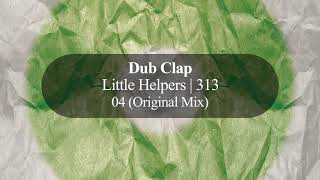 Dub Clap - EP Little Helpers 313-04