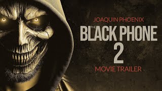 The Black Phone 2 - Movie Trailer | Joaquin Phoenix