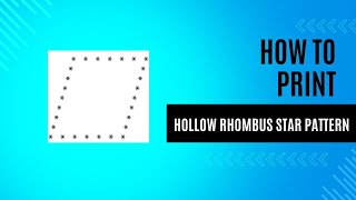Learn to Code a Hollow Rhombus Star Pattern in Java - Step-by-Step Tutorial