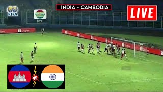 India vs Cambodia Live | International Friendly | Cambodia vs India Live Streaming