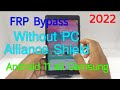 Samsung Galaxy Tab A [ SM-T295 ] Frp Bypass Android 11 | Fix *#0*# No Pc No Need alliance shield X