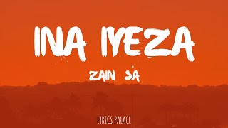 Zain SA - Ina Iyeza (Lyrics)