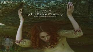 1 Hour of Beautiful Celtic Fantasy Music | The Dream Weaver