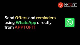 How to send offers and payment reminders through WhatsApp from APPTOFIT Directly