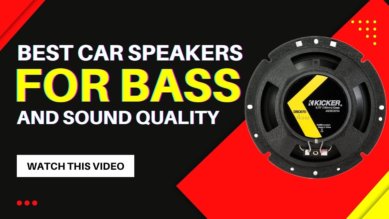 👉 Best Car Speakers For Bass And Sound Quality - Top 5 Car Speakers For ...