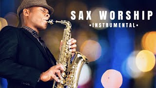 8 Hours of Saxophone instrumental Christian Music | Time alone with God | Prayer Meditation