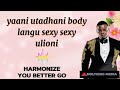 Harmonize - You Better Go {Lyric Video by HolyKing Media}