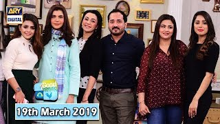 Good Morning Pakistan - Fiza Shoaib & Sawera Pasha - 19th March 2019 - ARY Digital Show