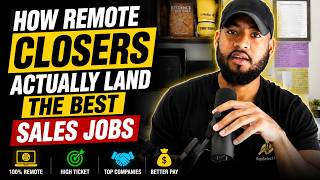 How Remote Closers Actually Land the Best Sales Jobs