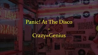Panic! At The Disco - Crazy=Genius (lyrics)