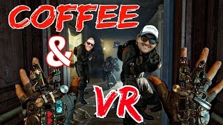 COFFEE & VR - Half Life: Alyx, Espire 1, Oculus Link