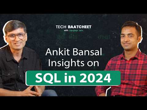 Career Roadmap in SQL in 2024 with Namaste SQL Founder @ankitbansal6 | Tech Baat Cheet