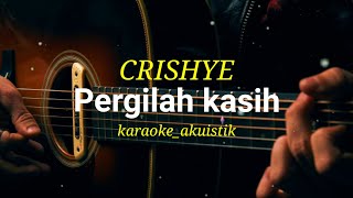 Pergilah kasih || karaoke_akustik