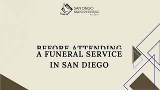 4 Steps to Take Before Attending a Funeral Service in San Diego | San Diego Memorial Chapel