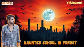 Haunted school karachi mein jinnat ka basera jin cartel ghost hunting live 2