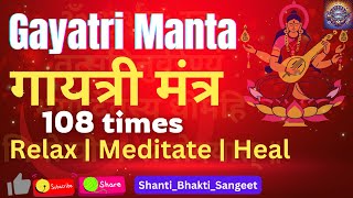 🕉️ Gayatri Mantra 108 Times Chanting | Chant for Meditation, Relaxation, Peace \u0026 Prosperity 🕉️