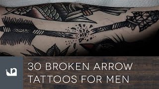 30 Broken Arrow Tattoos For Men