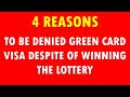 4 REASONS TO BE DENIED GREEN CARD VISA DESPITE WINNING GREEN CARD LOTTERY