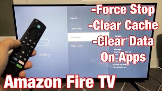 Amazon Fire TV: How to Force Stop, Clear Cache, Clear Data on Apps