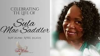Celebrating The Life Of Sula Mae Saddler