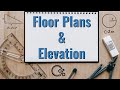 MATH LITERACY: Floor Plans & Elevation | How to read them