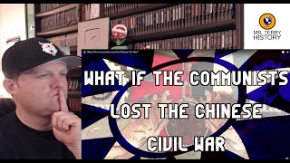 What if the Communists Lost the Chinese Civil War? | AltHistoryHub | History Teacher Reacts
